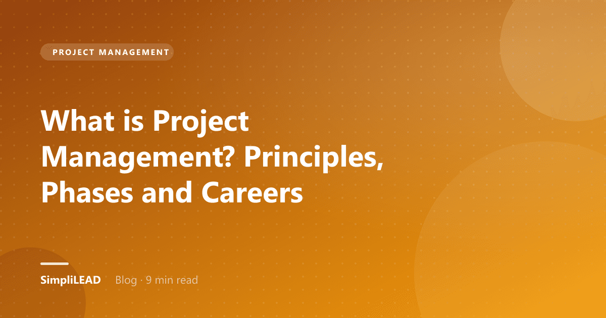 What is Project Management? Principles, Phases and Careers