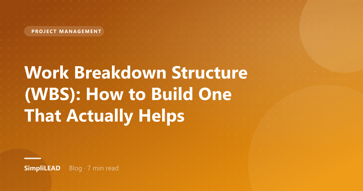 Work Breakdown Structure (WBS): How to Build One That Actually Helps